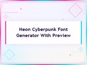 Neon Cyberpunk Font Generator with Live Preview | Free Online Tool