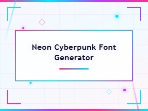 Neon Cyberpunk Font Generator - Create Futuristic Text Online